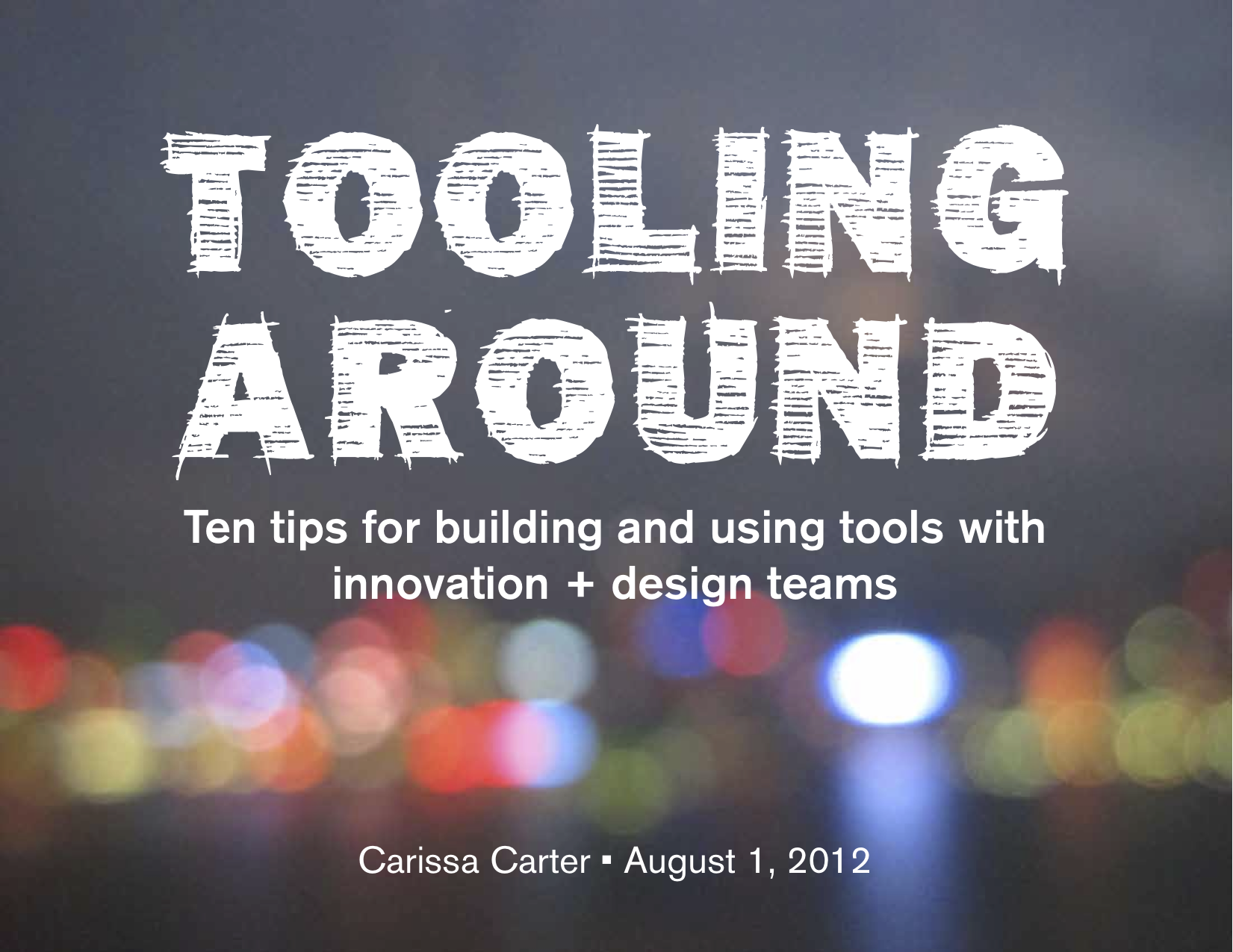 ILN Presentation: Tooling Around